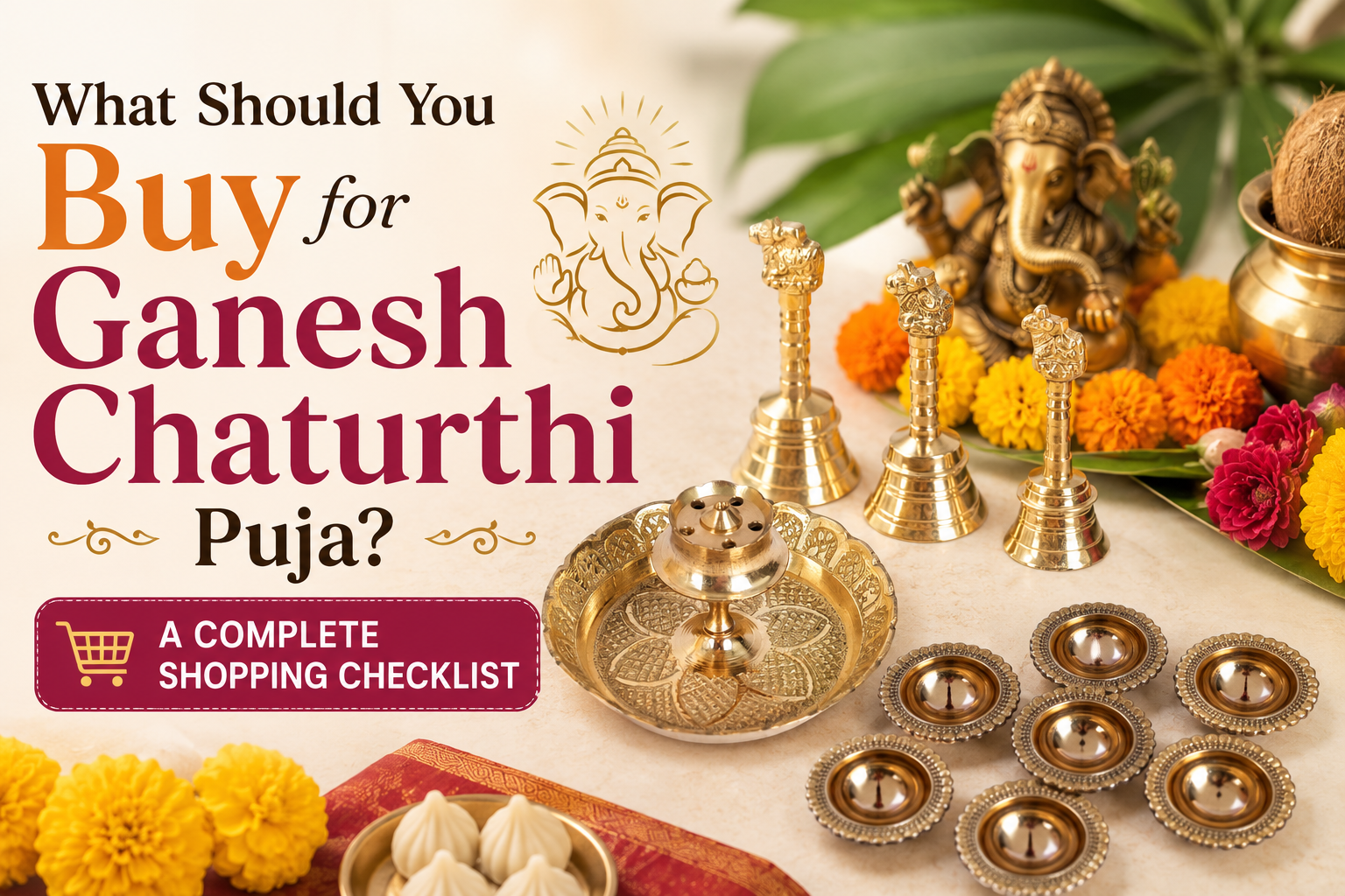 What Should You Buy for Ganesh Chaturthi Puja? A Complete Shopping Checklist