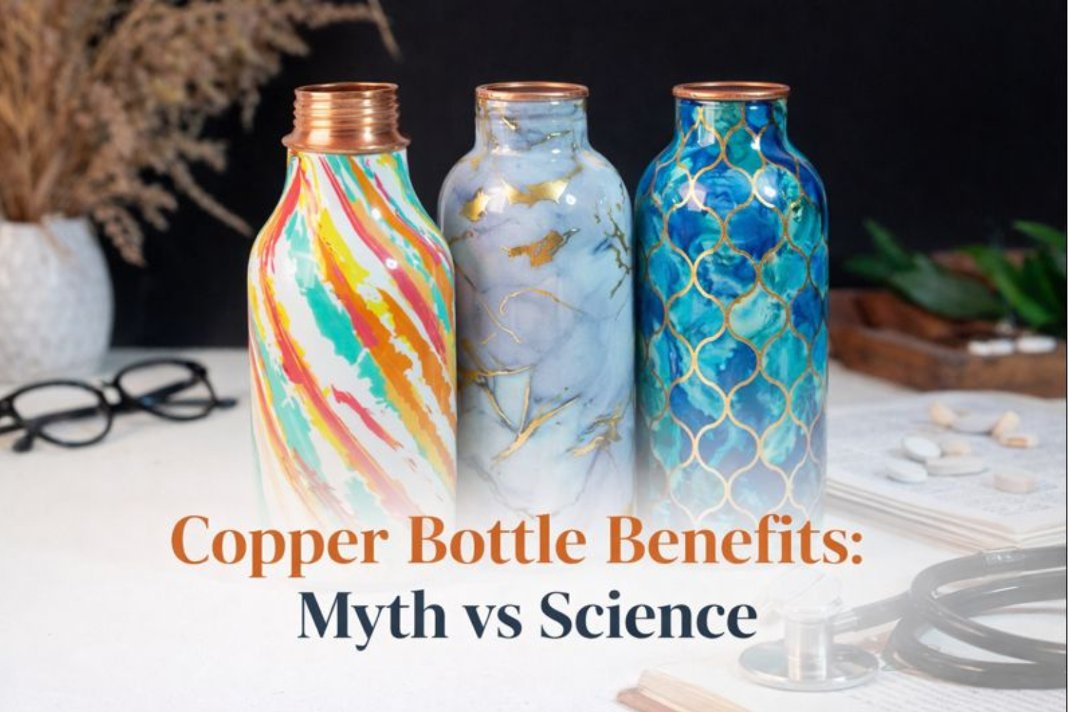Copper Bottle Benefits: Myth vs Science - Pillow Fights