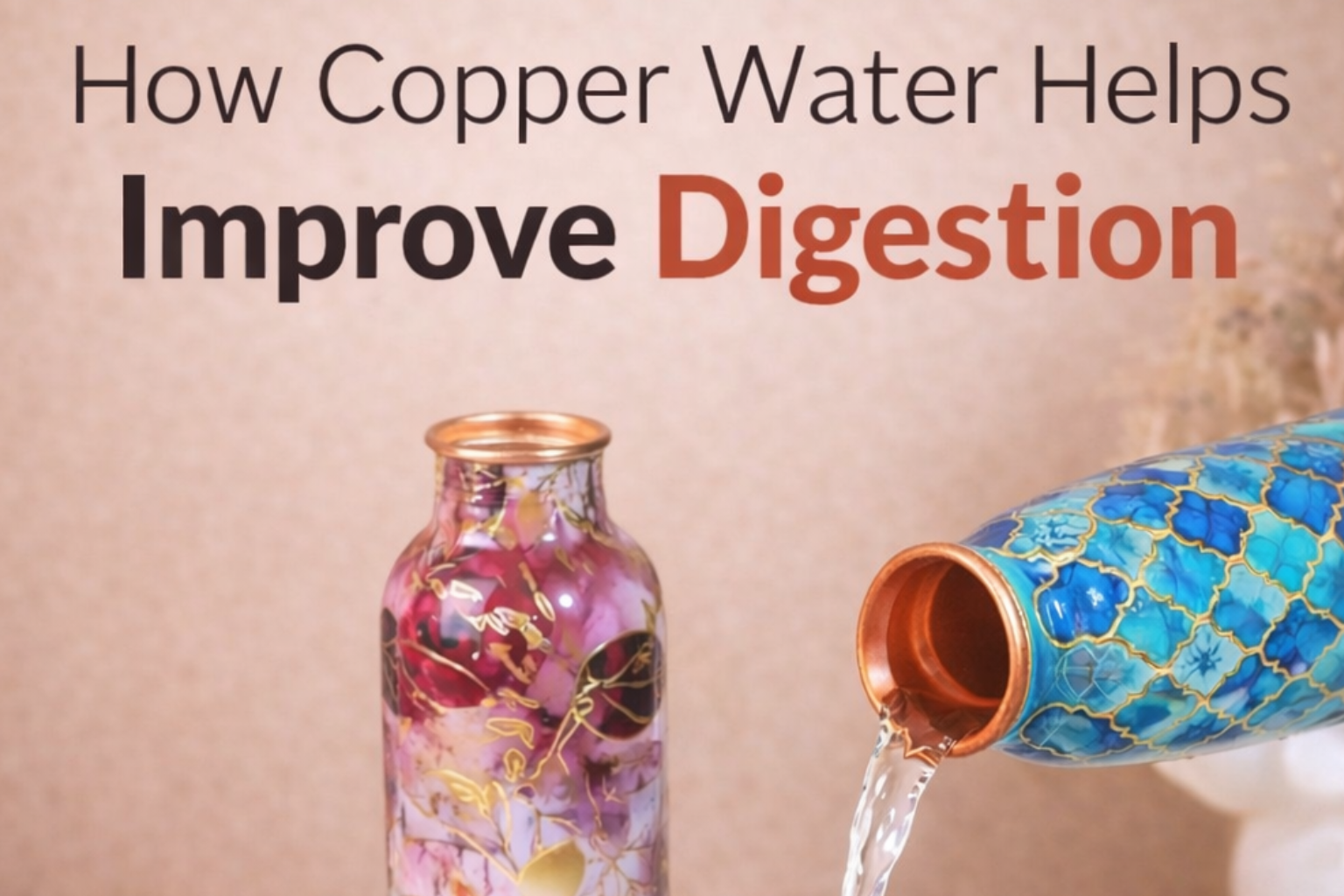 How Copper Water Helps Improve Digestion - Pillow Fights